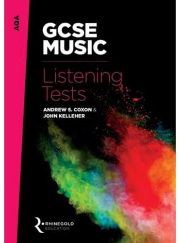 GCSE Music - Listening Tests | Comprehensive AQA Study and Practice Book for Exam Preparation | Unfamiliar Listening and Study Pieces with Practice Questions, Answers, Audio Support