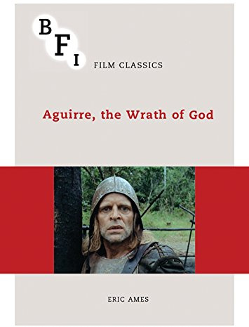 Aguirre, the Wrath of God (BFI Film Classics)