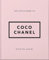 The Little Guide to Coco Chanel: Style to Live By (Little Books of Fashion)