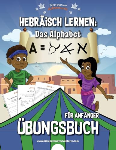 Hebräisch lernen: Das Alphabet Übungsbuch: Übungsbuch für Anfänger