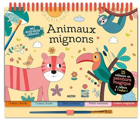 ANIMAUX MIGNONS: 15 TABLEAUX EN PEINTURE MAGIQUE À REFAIRE À L'INFINI