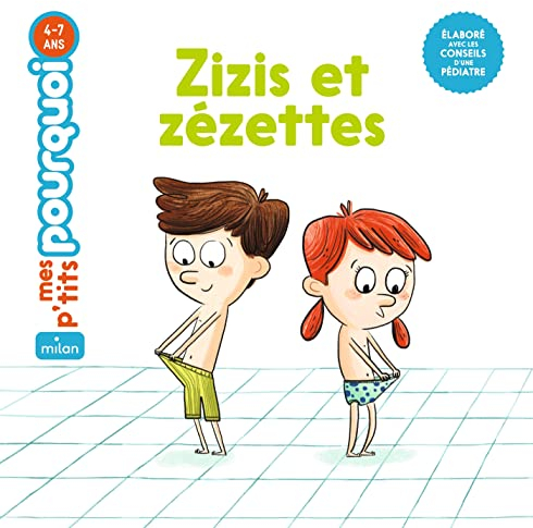 MES P'TITS POURQUOI - Zizis et zézettes - Dès 4 ans