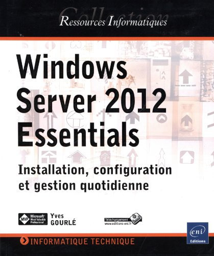 Windows Server 2012 Essentials - Installation, configuration et gestion quotidienne