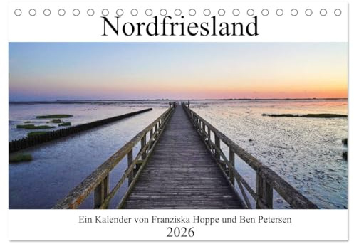Nordfriesland (Tischkalender 2026 DIN A5 quer), CALVENDO Monatskalender: Wunderschöne Nordseeküste. (CALVENDO Natur)