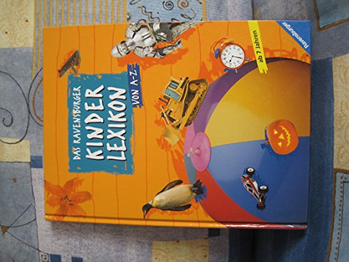 Das Ravensburger Kinderlexikon von A-Z