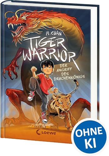 Tiger Warrior (Band 1) - Der Angriff des Drachenkönigs: Beschütze das Jadekönigreich! - Actionreich und spannend erzählt trifft chinesische Mythologie auf magische Sternzeichen - Ab 8 Jahren