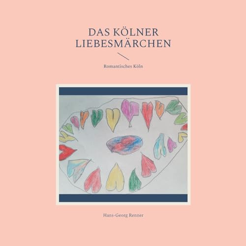 Das Kölner Liebesmärchen: Romantisches Köln