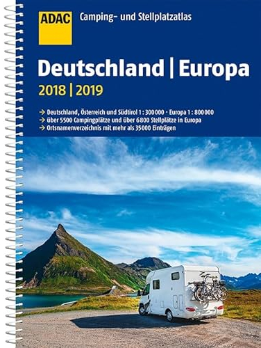 ADAC Camping- und Stellplatzatlas Deutschland/Europa 2018/2019 (ADAC Atlanten)