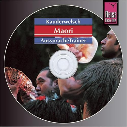 Reise Know-How Kauderwelsch AusspracheTrainer Maori (Audio-CD): Kauderwelsch-CD
