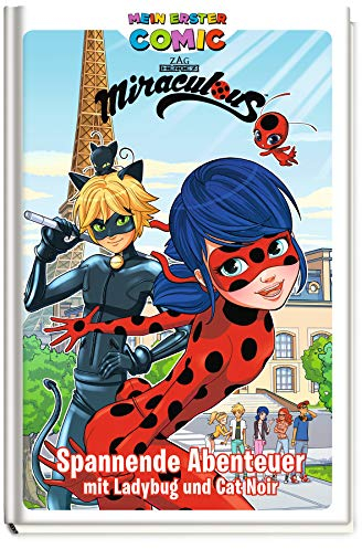 Mein erster Comic: Miraculous: Spannende Abenteuer mit Ladybug und Cat Noir