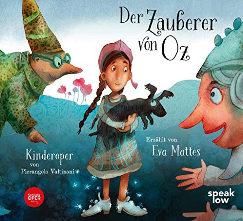 Der Zauberer von Oz: Kinderoper von Pierangelo Valtinoni: Kinderoper von Pierangelo Valtinoni. Buch und CD