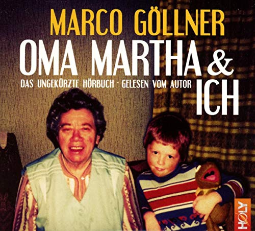 Oma Martha & Ich (Hörbuch)