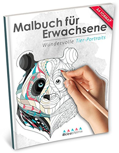 Malbuch für Erwachsene: Wundervolle Tierportraits (Kleestern®, A4 Format, 40+ Motive) (A4 Malbuch für Erwachsene, Band 15)