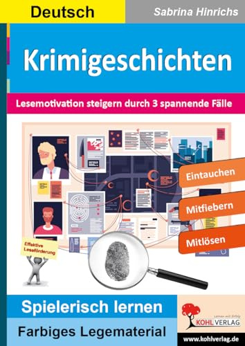 Krimigeschichten Lesemotivation drei spannende Fälle Lege- und Lernmaterial Deutsch Grundschule Förderschule Sekundarstufe Klasse 3 4 5 6 | ... (Montessori-Reihe: Lern- und Legematerial)