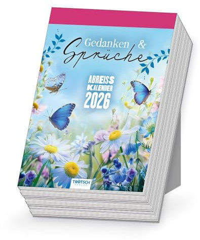 TRÖTSCH - Abreißkalender Gedanken und Sprüche 2026: Aufstellkalender Tischkalender Abreißkalender