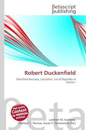 Robert Duckenfield: Dukinfield Baronets, Lancashire, List of Regicides of Charles I
