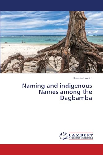Naming and indigenous Names among the Dagbamba: DE