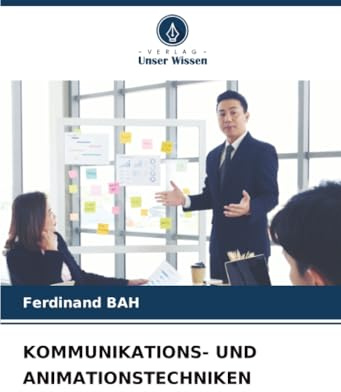 KOMMUNIKATIONS- UND ANIMATIONSTECHNIKEN: DE