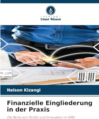 Finanzielle Eingliederung in der Praxis: Die Rolle von Politik und Innovation in KMU
