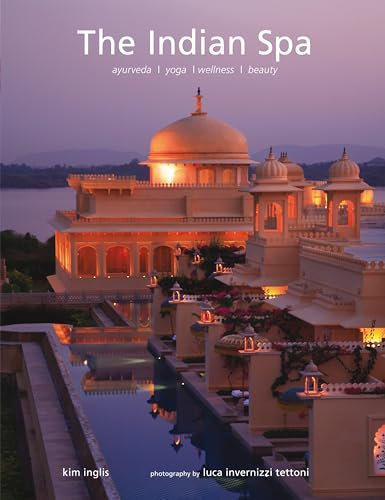 The Indian Spa: Ayurveda/ Yoga/ Wellness/ Beauty