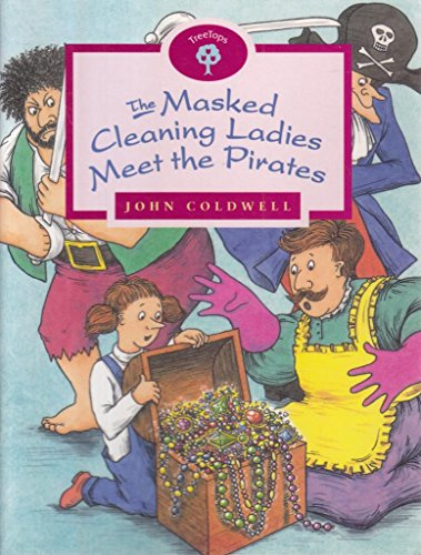 Masked Cleaning Ladies Meet the Pirates (Oxford Reading Tree: Stage 10: TreeTops: The Masked Cleaning Ladies Meet the Pirates)