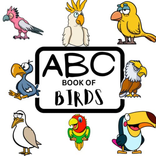 A to Z Birds: The alphabet of birds