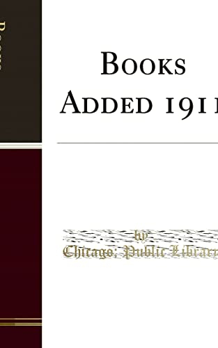Books Added 1911 (Classic Reprint)