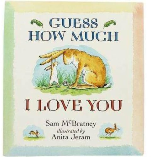 Guess How Much I Love You