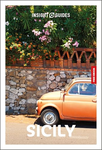 Insight Guides Sicily: Travel Guide with eBook: 2026-2027 | Culture & Society | Must-See Sights | Stunning Photos | Expert Advice | Covers: Palermo, Mount Etna, Taormina and more