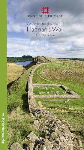 An Archaeological Map of Hadrian's Wall: 1:25000 Scale Revised Edition (English Heritage)