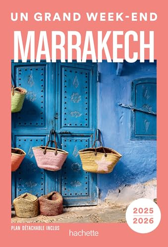 Marrakech Guide Un Grand Week-end