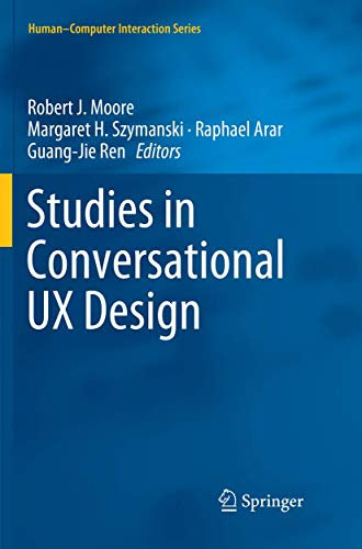 Studies in Conversational UX Design (Human–Computer Interaction Series)