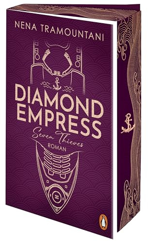 Diamond Empress. Seven Thieves: Roman. Die mitreißende Romantic-Suspense-Reihe geht weiter – mit funkelnder Coververedelung und Farbschnitt in limitierter Auflage (Stolen Dreams, Band 2)