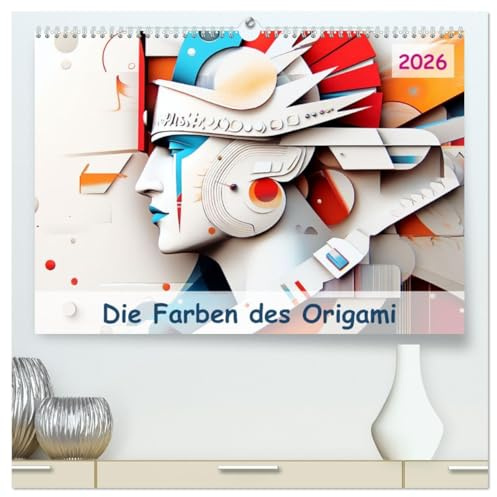 Die Farben des Origami (hochwertiger Premium Wandkalender 2026 DIN A2 quer), Kunstdruck in Hochglanz: Dieser Kalender enthält eine einzigartige ... und Schönheit darstellen. (CALVENDO Kunst)