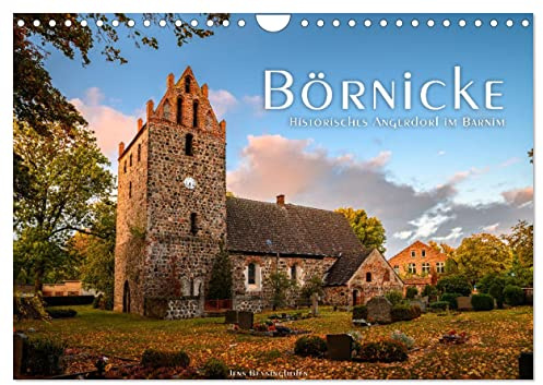 Börnicke - Historisches Angerdorf im Barnim (Wandkalender 2026 DIN A4 quer), CALVENDO Monatskalender: Eines der schönsten Dörfer Brandenburgs im Wechsel der Jahreszeiten (CALVENDO Orte)