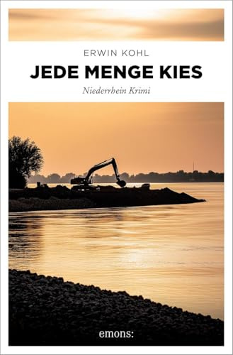 Jede Menge Kies: Niederrhein Krimi (Lukas Born)