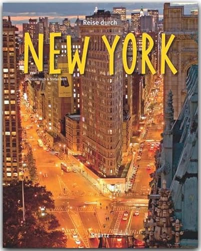 Reise durch New York: Ein Bildband mit über 170 Bildern auf 140 Seiten - STÜRTZ Verlag