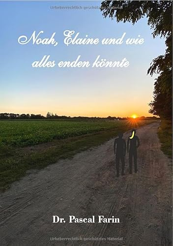 Noah, Elaine und wie alles enden könnte