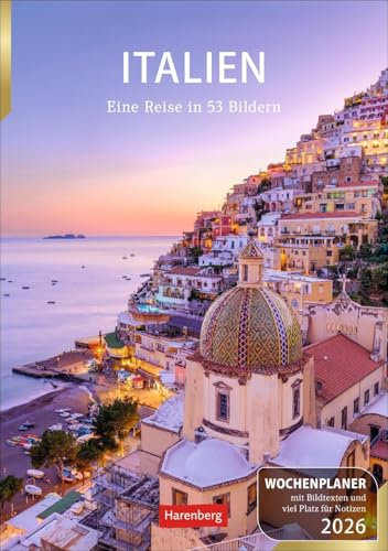 Italien Wochenplaner 2026 - Eine Reise in 53 Bildern: Eine Reise nach Bella Italia in faszinierenden Fotografien. Wandkalender 2026 zum Eintragen im Format 25 x 35,5 cm (Wochenplaner Harenberg)