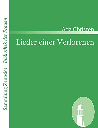 Lieder einer Verlorenen (Sammlung Zenodot ibliothek Der Frauen)