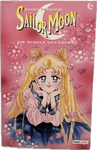 Sailor Moon, Bd. 8: Die Schule des Lebens