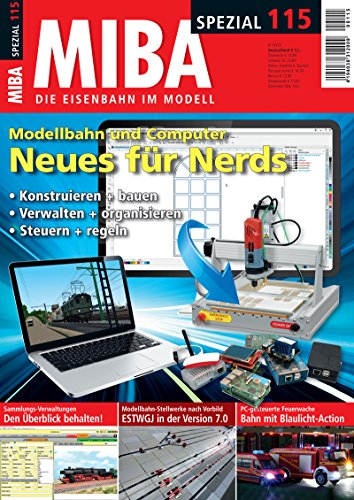 MIBA Spezial 115 - Modellbahn und Computer: Neues für Nerds