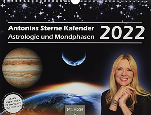 Antonias Sterne Kalender 2022: Astrologie und Mondphasen
