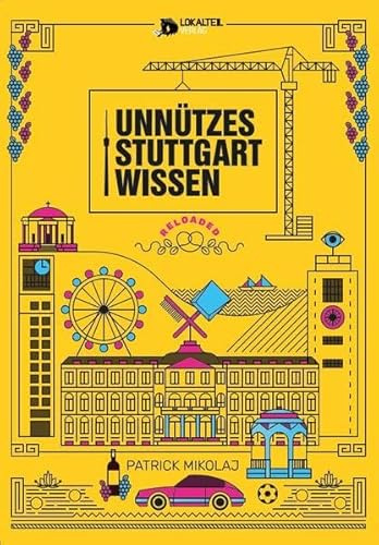 Unnützes Stuttgartwissen Reloaded