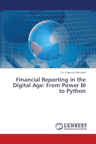 Financial Reporting in the Digital Age: From Power BI to Python: DE