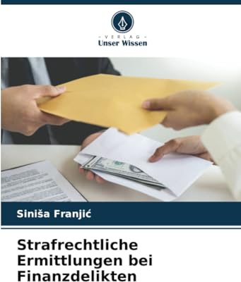 Strafrechtliche Ermittlungen bei Finanzdelikten