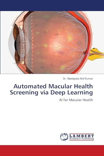 Automated Macular Health Screening via Deep Learning: AI for Macular Health