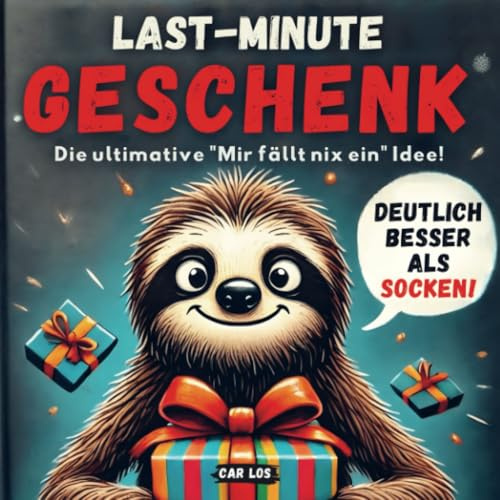 Last – Minute Geschenk - Die ultimative „Mir fällt nix ein“ Idee! Deutlich besser als Socken