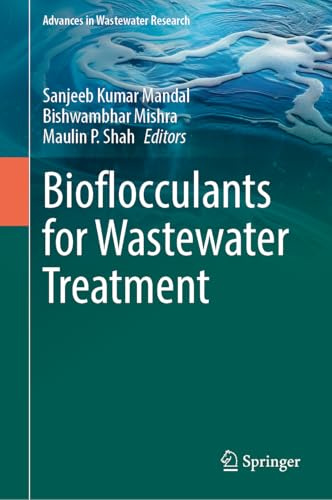 Bioflocculants for Wastewater Treatment (Advances in Wastewater Research)