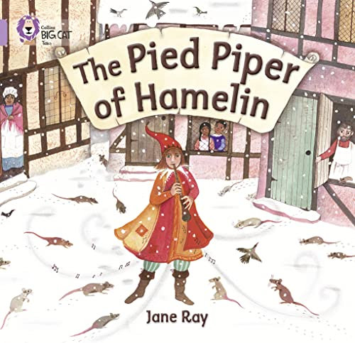 The Pied Piper of Hamelin: Band 00/Lilac (Collins Big Cat)